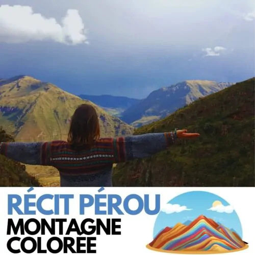 Récit : Visiter la Montagne Colorée sans Guide