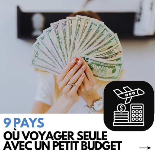 9 Pays où Voyager Seule avec un Petit Budget