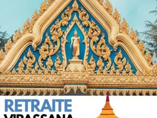 Retraite Vipassana en Thaïlande : mon Expérience au Monastère