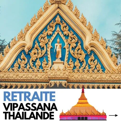 Retraite Vipassana en Thaïlande : mon Expérience au Monastère